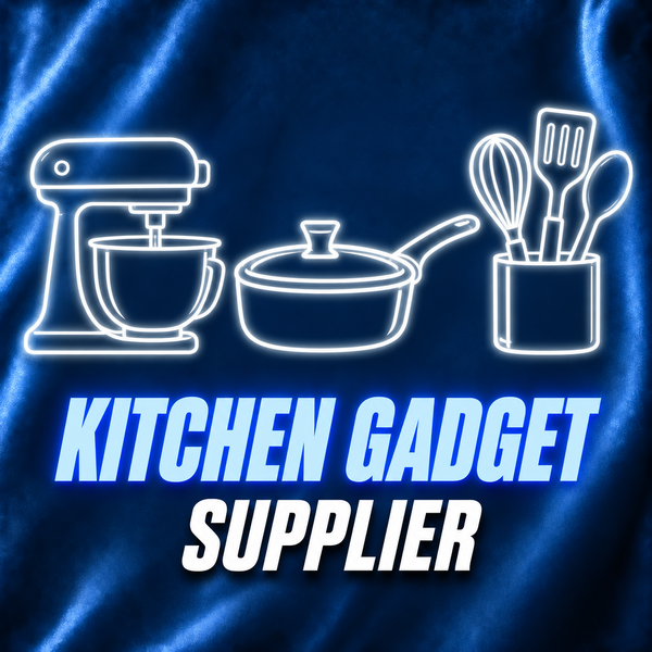 KITCHEN GADGET SUPPLIER